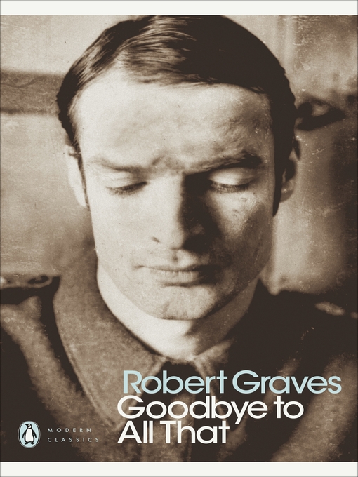 Title details for Goodbye to All That by Robert Graves - Wait list
